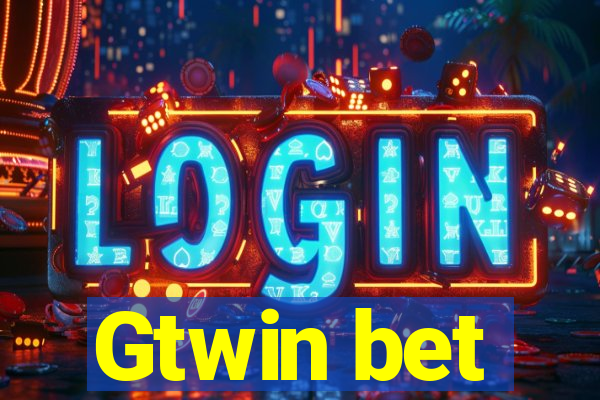 Gtwin bet